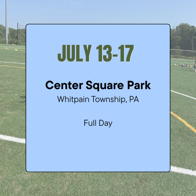 Center Square Park Whitpain Township Full-Day: July 13-17